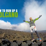 HOW TO RUN UP A VOLCANO