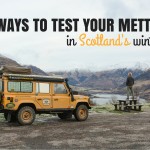 5 WAYS TO TEST YOUR METTLE IN SCOTLAND'S WINTER